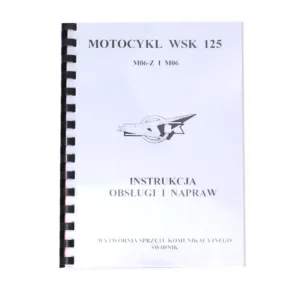 KATALOG INSTRUKCJA OBSŁUGI I NAPRAWY WSK 125 M06