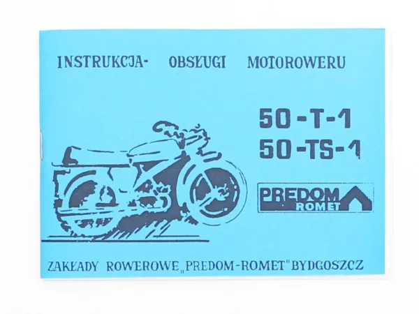 KATALOG INSTRUKCJA OBSŁUGI ROMET 50-T-1 50-TS-1