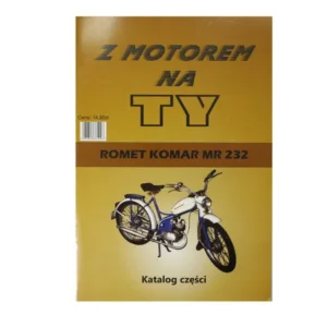 KATALOG CZĘŚCI Z MOTOREM NA TY - ROMET KOMAR MR232